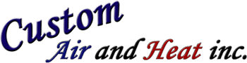Custom Air and Heat Inc.