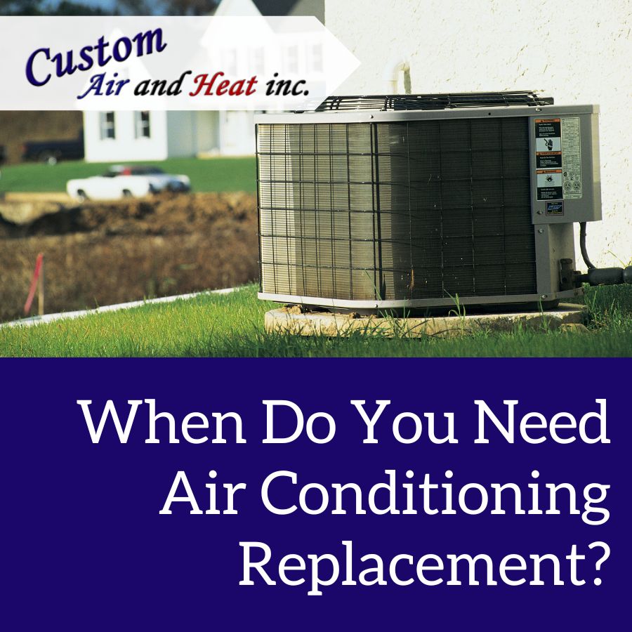 When Should I Consider Air Conditioning Replacement?